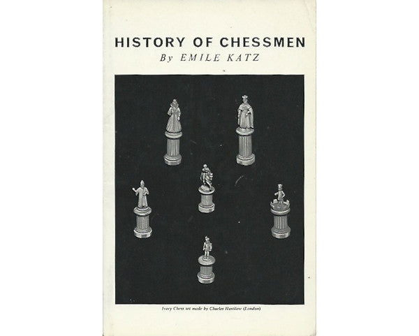 Emile Katz: History of Chessmen - Luke Honey | Antiques, Chess, Backgammon & Games